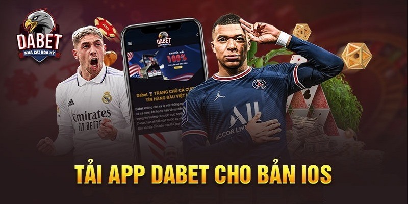 Tải app Dabet về điện thoại hệ điều hành iOS